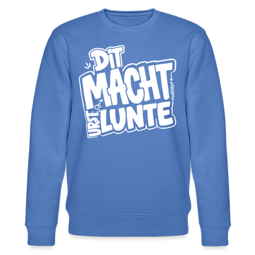 DIT MACH URST LUNTE-Unisex Bio-Sweatshirt-lustiger Spruch mit Berliner Schnauze - Blau