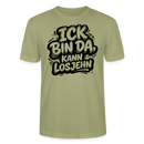 Berlin Shirt-Unisex Bio T-Shirt-ICK BIN DA, KANN LOSJEHN - Nebelgrün