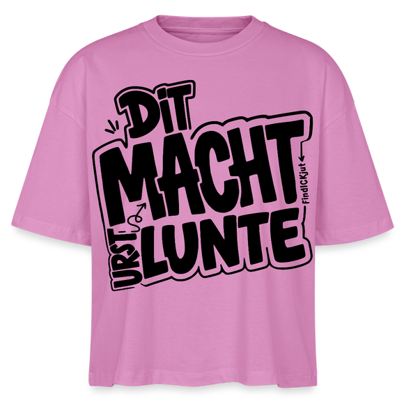 berlinerisch-DIT MACHT URST LUNTE-Frauen Boxy Bio-T-Shirt - Pink