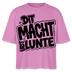 berlinerisch-DIT MACHT URST LUNTE-Frauen Boxy Bio-T-Shirt - Pink