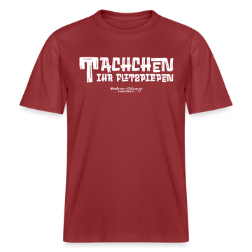 Berliner Begrüssung-TACHCHEN IHR FLITZPIEPEN- RELAXED FIT Unisex Organic T-Shirt - Erdrot