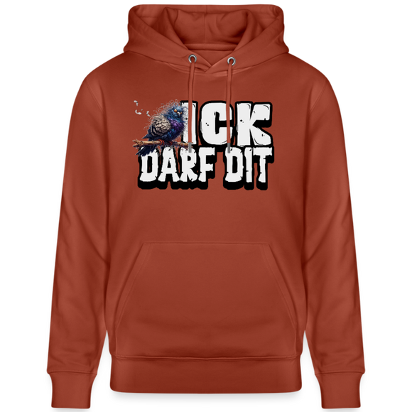 ICK DARF DIT|Taube-Unisex Bio-Hoodie - Terrakotta
