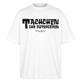 Berliner Begrüssung-TACHCHEN IHR FLITZPIEPEN-Oversized Unisex Bio T-Shirt - Weiß