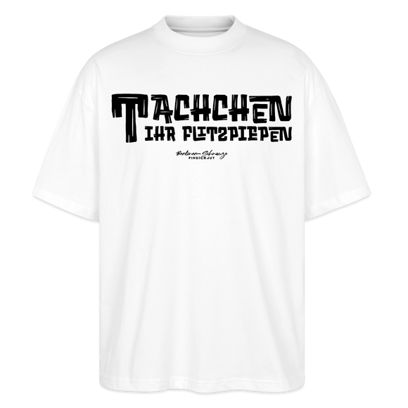 Berliner Begrüssung-TACHCHEN IHR FLITZPIEPEN-Oversized Unisex Bio T-Shirt - Weiß
