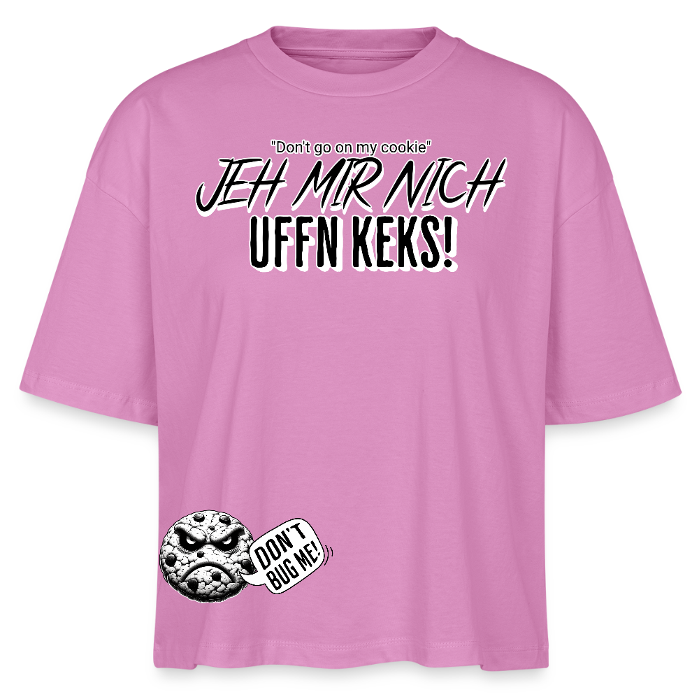 JEH MIR NICH UFFN KEKS!-Frauen Boxy Bio-T-Shirt - Pink