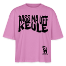 PASS MA UFF KEULE - Frauen Boxy Bio-T-Shirt - Pink