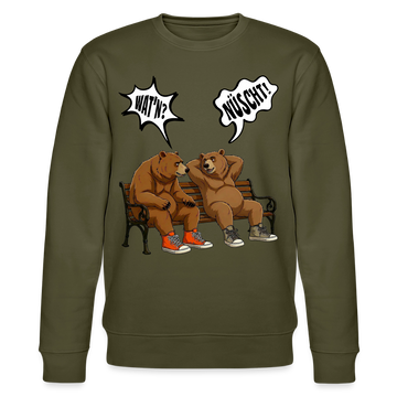 Berliner Bären mit Berliner Schnauze-WATN? NÜSCHT!-Unisex Bio-Sweatshirt - Khaki