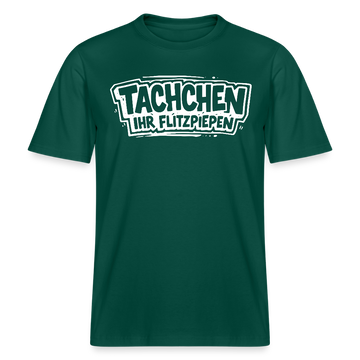 TACHCHEN IHR FLITZPIEPEN- RELAXED FIT Unisex Bio T-Shirt mit Berliner Schnauze - Forest