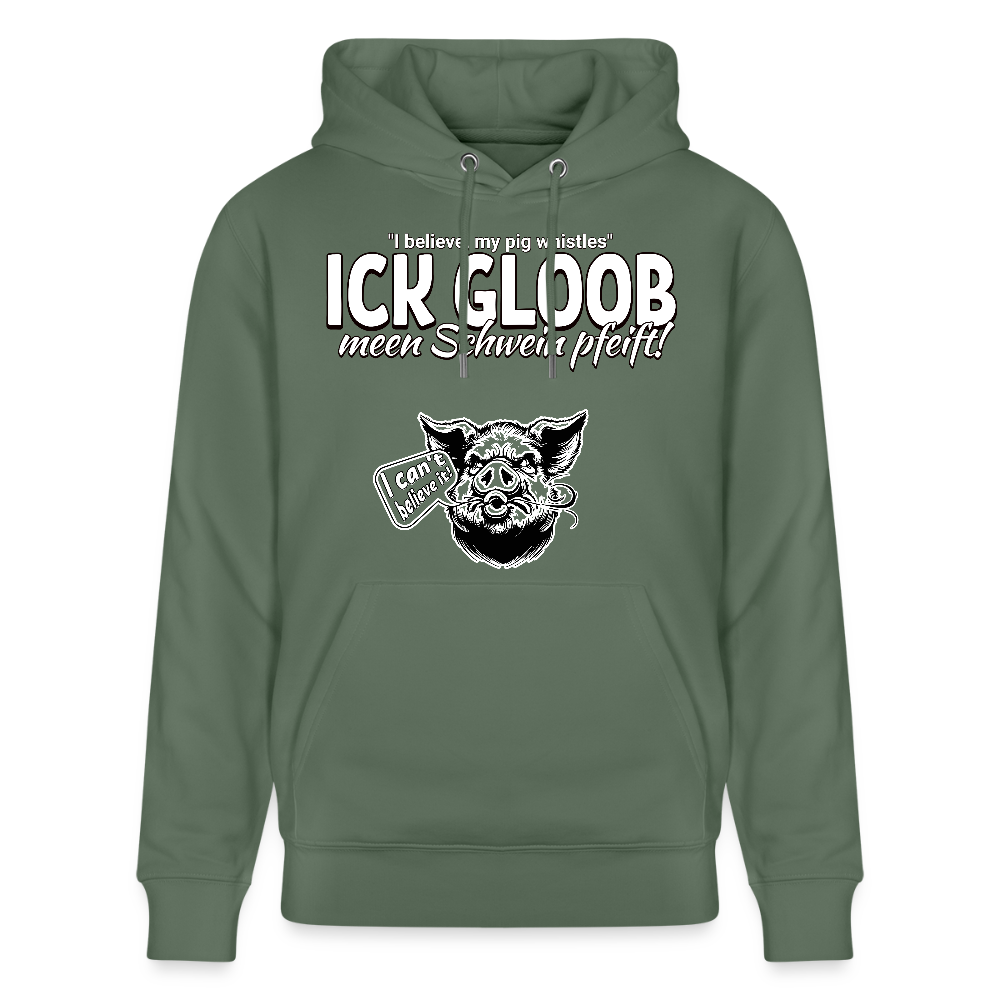 ICK GLOOB MEEN SCHWEIN PFEIFT!-Unisex Bio-Hoodie II - Tanngrün