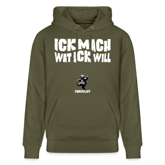 ICK MACH WAT ICK WILL-Unisex Bio-Hoodie - Khaki Grün
