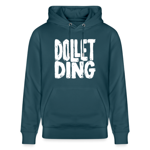Berliner Spruch-DOLLET DING-Unisex Bio-Hoodie - Dunkles Petrol