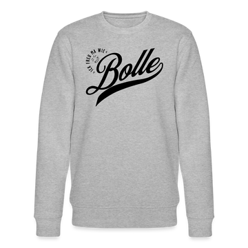 ICK FREU MA WIE BOLLE-Unisex Bio-Sweatshirt - Grau meliert