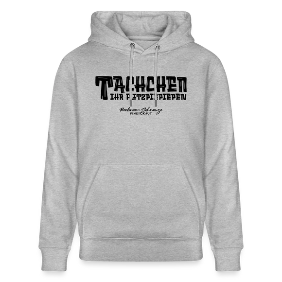 Berliner Begrüssung-TACHCHEN IHR FLITZPIEPEN-Unisex Bio-Hoodie - Grau meliert