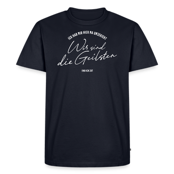 Berlin Shirt-WIR SIND DIE GEILSTEN-Männer Premium BIO T-Shirt II - Navy