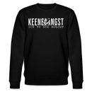 KEENE ANGST ICK TU SIE NÜSCHT-Unisex Bio-Sweatshirt II - Schwarz