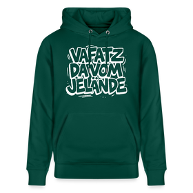 Berliner Kultspruch-VAFATZ DA VOM JELÄNDE-Unisex Bio-Hoodie - Forest