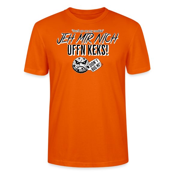 JEH MIR NICH UFFN KEKS!-Unisex  T-Shirt BIO - Tieforange