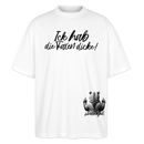 ICK HAB DIE FAXEN DICKE!Oversized Unisex Bio T-Shirt - Weiß