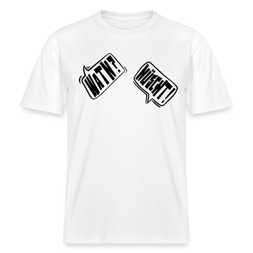 WATN? NÜSCHT!-Relaxed Fit Unisex Bio-T-Shirt - Weiß