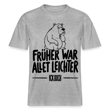 FRÜHER WAR ALLET LEICHTER-ICK OOCH-RELAXED FIT Unisex Organic T-Shirt - Grau meliert