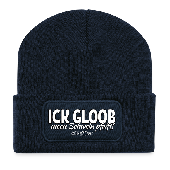Berliner Spruch-ICK GLOOB MEEN SCHWEIN PFEIFT-Beanie - French Navy