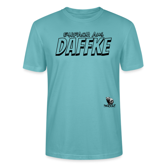 Berliner Spruch-EINFACH AUS DAFFKE-Unisex BIO T-Shirt - Pastelltürkis