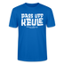 Berliner Spruch-PASS UFF KEULE-Unisex T-Shirt mit Berliner Schnauze - Pfauenblau