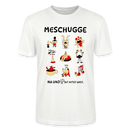 Berliner Verrücktheit-MESCHUGGE-Unisex T-Shirt BIO - Weiß
