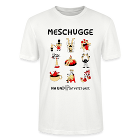 Berliner Verrücktheit-MESCHUGGE-Unisex T-Shirt BIO - Weiß