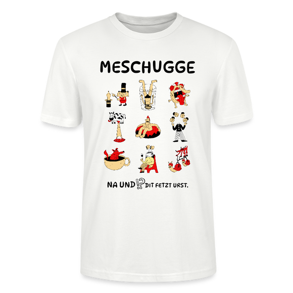 Berliner Verrücktheit-MESCHUGGE-Unisex T-Shirt BIO - Weiß