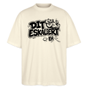 Berliner Schnauze-DIT ESKALIERT EH-Oversized Unisex Bio T-Shirt - Naturroh