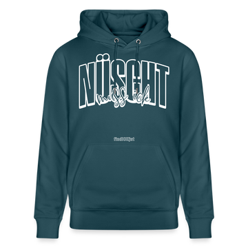 NÜSCHT MUSS ICK -Unisex Bio-Hoodie-2025 - Dunkles Petrol