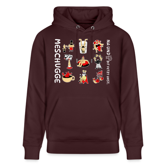 Berliner Verrücktheit-MESCHUGGE-NA UND?!-Unisex Bio-Hoodie - Maroon