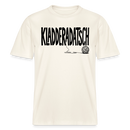 Dit Berliner Chaos Shirt-KLADDERADATSCH- RELAXED FIT Unisex Organic T-Shirt - Naturweiß 