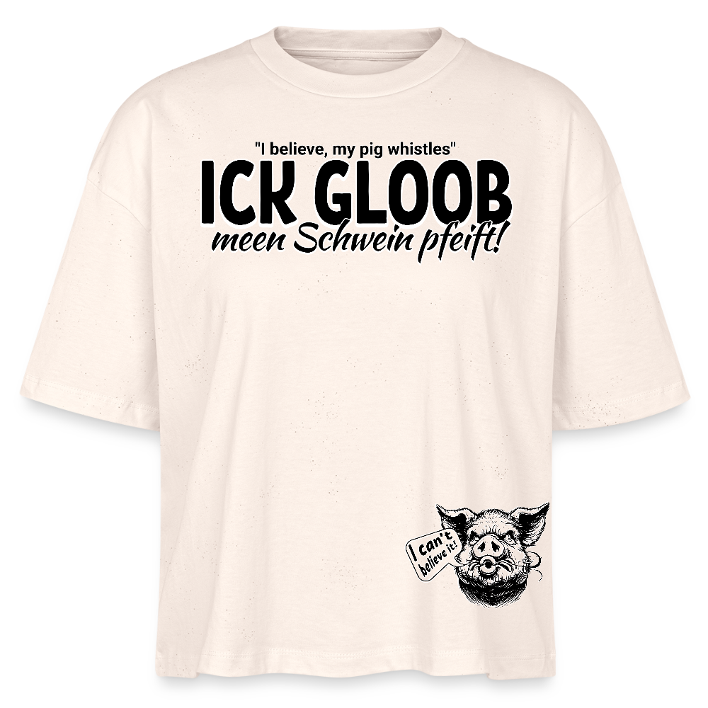 ICK GLOOB MEEN SCHWEIN PFEIFT-Frauen Boxy Bio-T-Shirt - Weißgrau