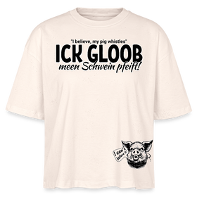 ICK GLOOB MEEN SCHWEIN PFEIFT-Frauen Boxy Bio-T-Shirt - Weißgrau