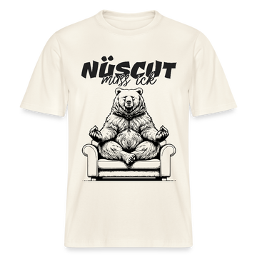 NÜSCHT MUSS ICK-Relaxed Fit Unisex Bio-T-Shirt - Naturweiß 