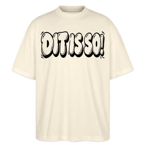 Berlin Shirt- DIT IS SO!-Oversized Unisex Bio T-Shirt mit Berliner Schnauze - Natur