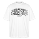 Berliner Spruch-FISIMATENTEN-Oversized Unisex Bio T-Shirt - Weiß