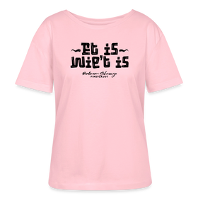 Berliner Spruch der Gelassenheit-ET IS WIE'T IS-Rundhals Frauen Bio-T-Shirt - Hellrosa