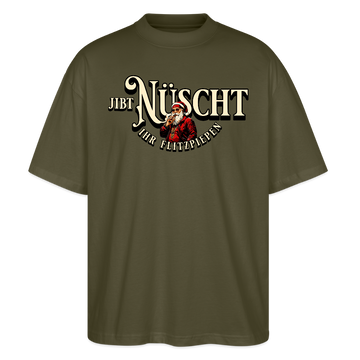 JIBT NÜSCHT IHR FLITZPIEPEN-Oversized Unisex Bio T-Shirt II - Khaki