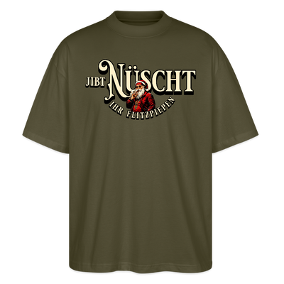 JIBT NÜSCHT IHR FLITZPIEPEN-Oversized Unisex Bio T-Shirt II - Khaki
