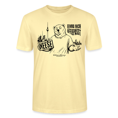 Berlin Souvenir mit Berliner Spruch-NEESE-Unisex Bio T-Shirt - Creme