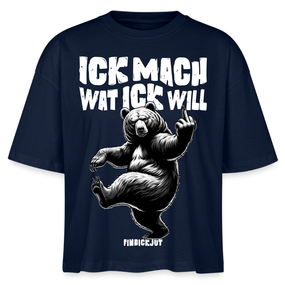 ICK MACH WAT ICK WILL-Frauen Boxy Bio-T-Shirt - Navy