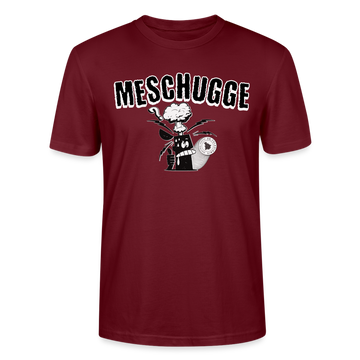 MESCHUGGE - Unisex BIO T-Shirt - Burgunderrot