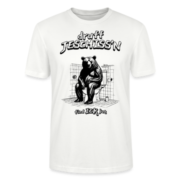 DRUFF JESCHISS'N-Unisex T-Shirt BIO - Weiß