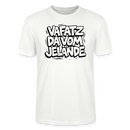 Berliner Spruch-VAFATZ DA VOM JELÄNDE-Unisex T-Shirt BIO - Weiß