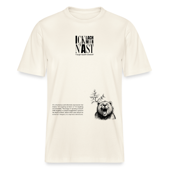 Dit Berlin Statement 'ICK LACH MIR N AST'-Relaxed Fit Unisex Bio-T-Shirt - Naturweiß