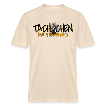 TACHCHEN IHR FLITZPIEPEN - Relaxed Fit Unisex Bio-T-Shirt - Naturweiß