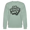 Berliner Spruch-DA KIEKSTE WA?-Unisex Bio-Sweatshirt - Helles Graugrün